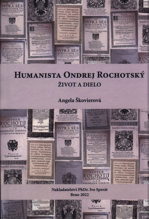 Humanista Ondrej Rochotský : život a dielo