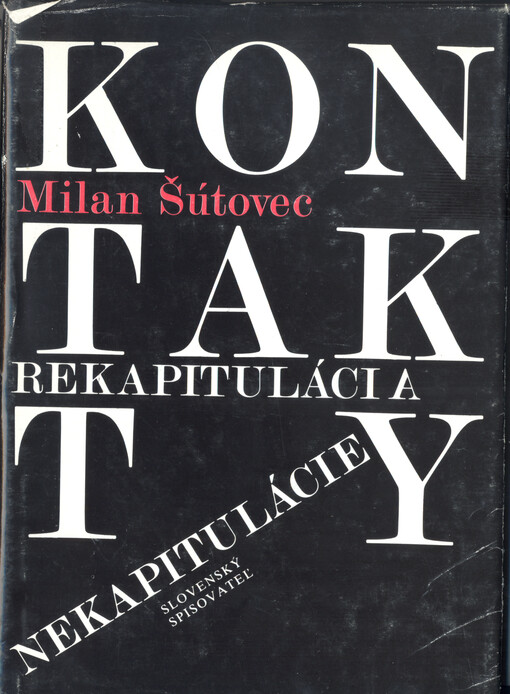 Rekapitulácia - nekapitulácie : malé kritické memoáre