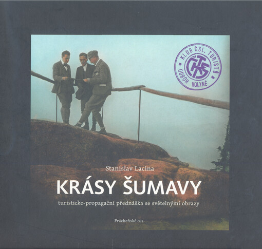 Krásy Šumavy : turisticko-propagační přednáška se světelnými obrazy