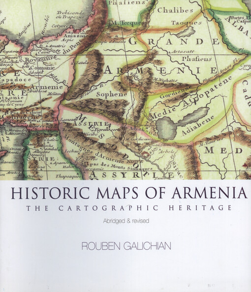Historic maps of Armenia : the cartographic heritage