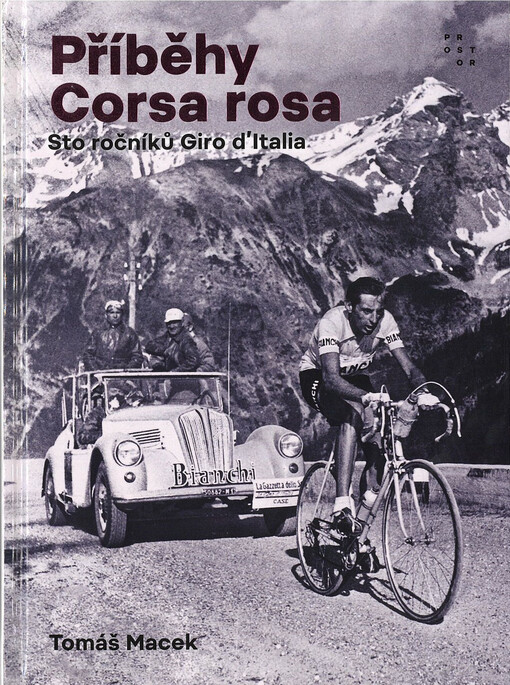 Příběhy Corsa rosa : sto ročníků Giro d’Italia
