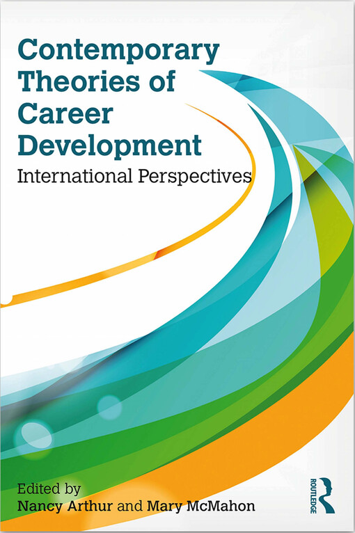 Contemporary theories of career development : international perspectives