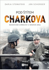 Pod štítem Charkova  (odkaz v elektronickém katalogu)