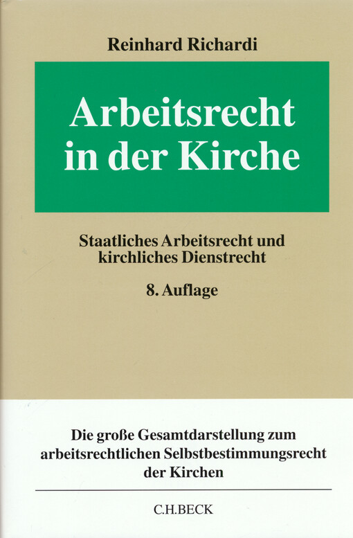Arbeitsrecht in der Kirche : staatliches Arbeitsrecht und kirchliches Dienstrecht