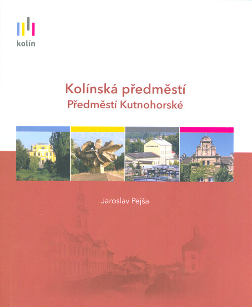 Kolínská předměstí. Předměstí Kutnohorské