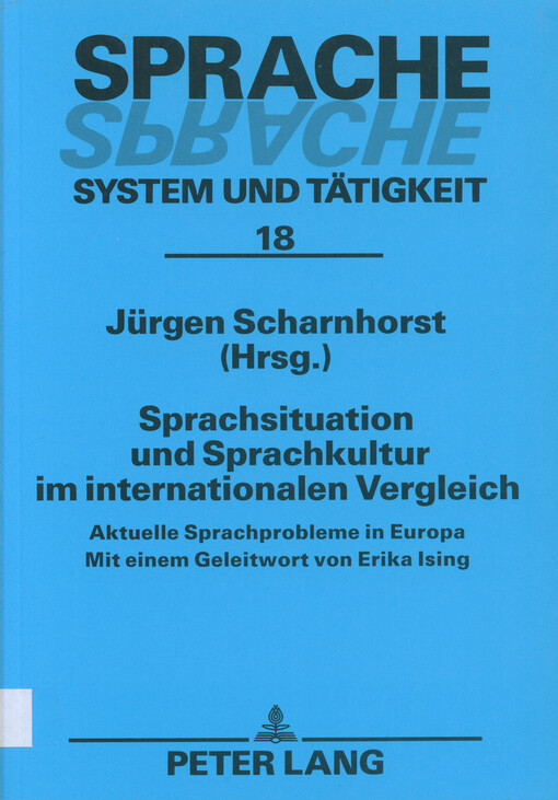 Sprachsituation und Sprachkultur im internationalen Vergleich : aktuelle Sprachprobleme in Europa :