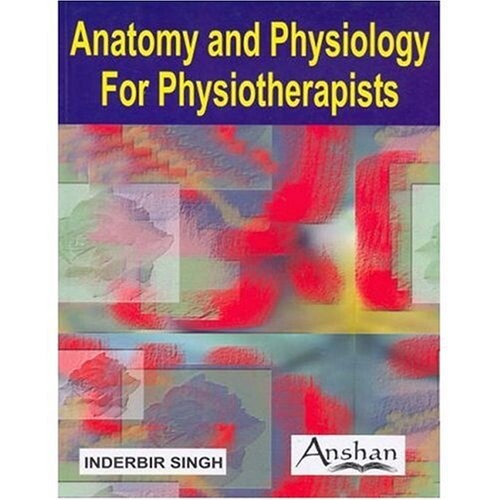 Anatomy & Physiology for Physiotherapists