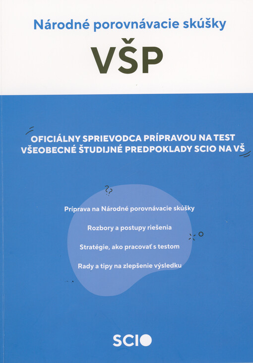 Cvičebnica VŠP : komplexná príprava na test Všeobecné študijné predpoklady