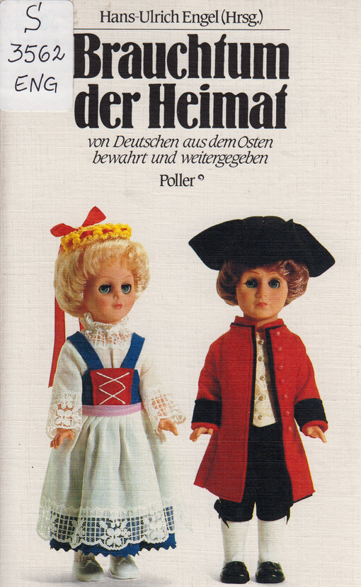 Brauchtum der Heimat : von Deutschen aus dem Osten bewarth und weitergegeben