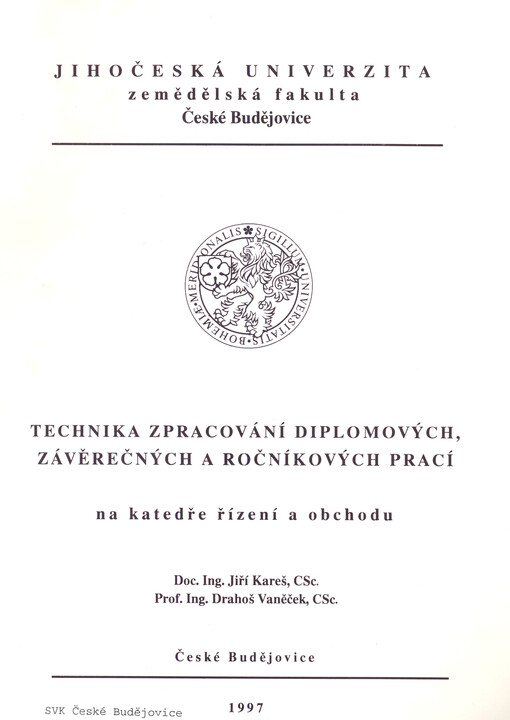 Technika zpracování diplomových, závěrečných a ročníkových prací na katedře řízení a obchodu