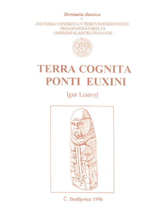 Terra cognita ponti euxini : nástin dějin a kultury severozápadního Černomoří v antické době