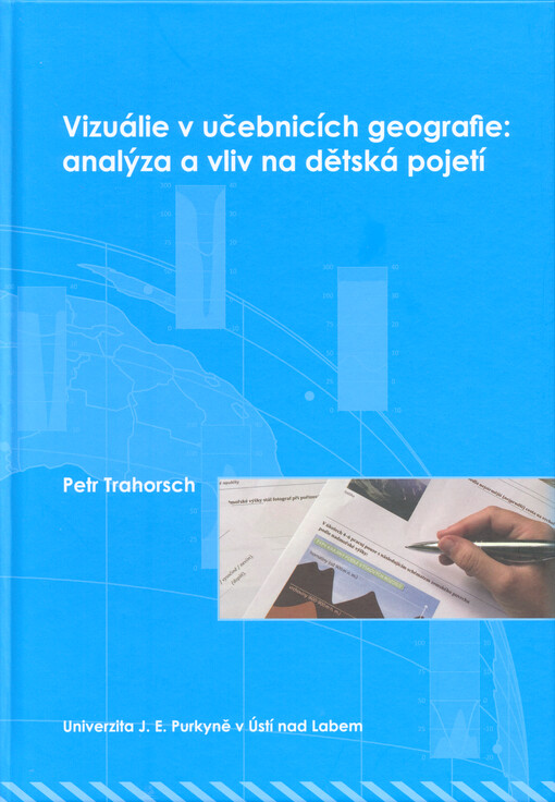 Vizuálie v učebnicích geografie : analýza a vliv na dětská pojetí