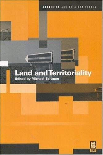 Land and Territoriality (Berg Ethnicity and Identity Series,)