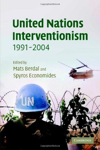 United Nations Interventionism, 1991-2004 (LSE Monographs in International Studies)