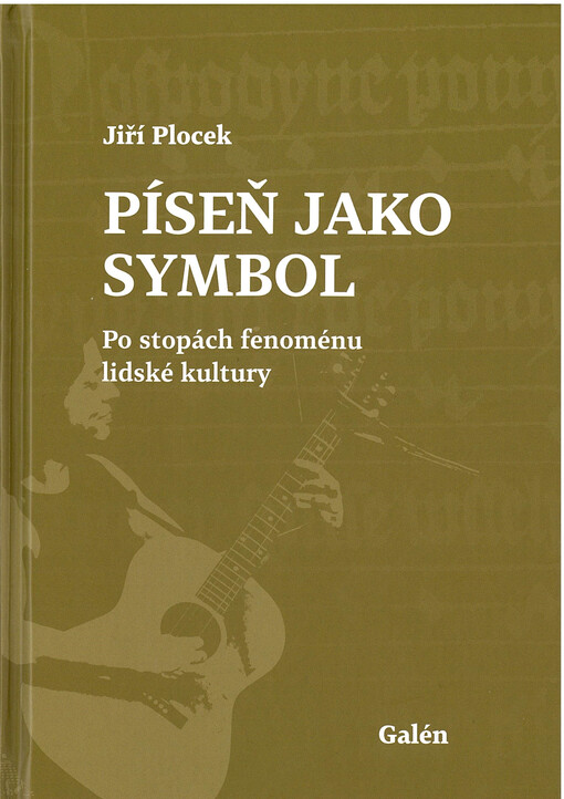 Píseň jako symbol : po stopách fenoménu lidské kultury