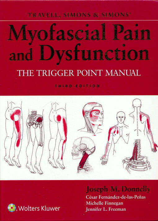 Travell, Simons and Simons' myofascial pain and dysfunction : the trigger point manual