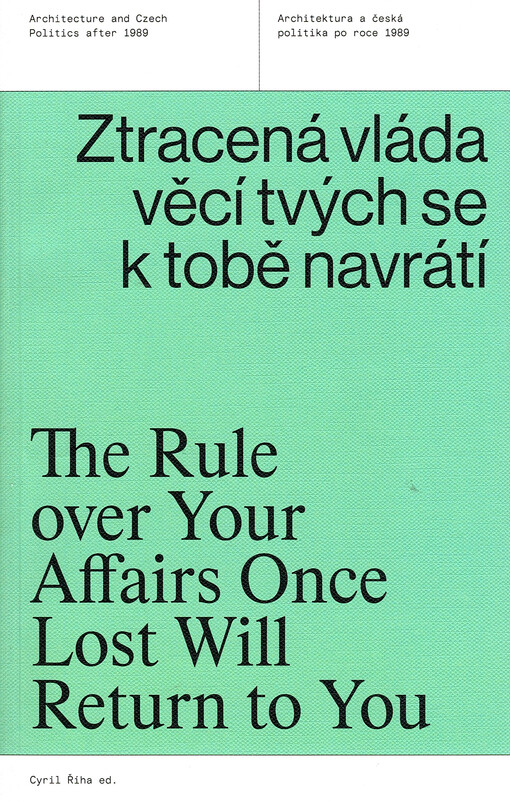 Ztracená vláda věcí tvých se k tobě navrátí = The rule over your affairs once lost will return to you
