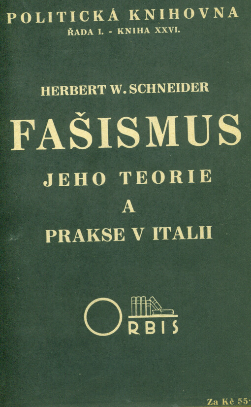 Fašismus, jeho teorie a prakse v Itálii