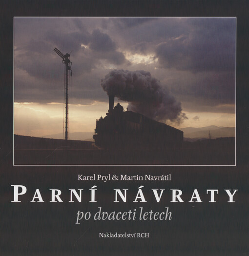 Parní návraty : po dvaceti letech