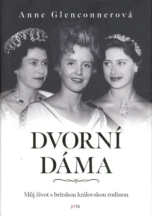 Dvorní dáma : můj život s britskou královskou rodinou