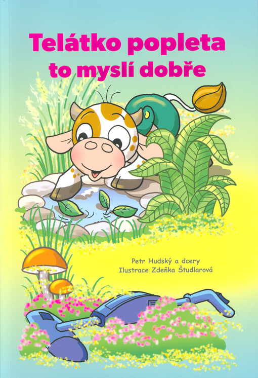 Telátko popleta to myslí dobře