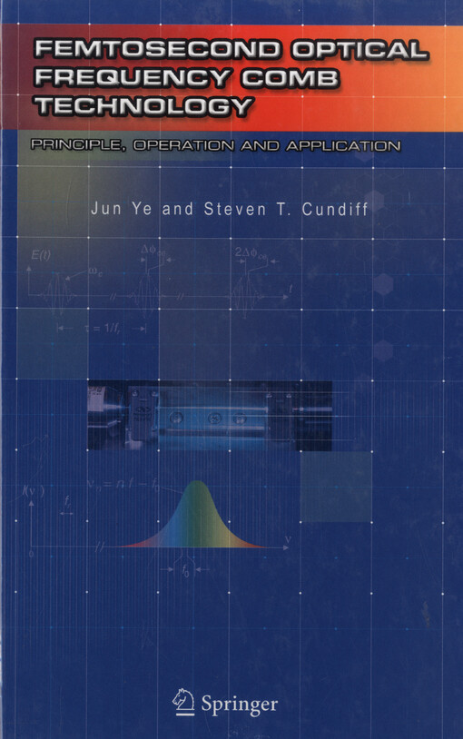 Femtosecond optical frequency comb : principle, operation, and applications