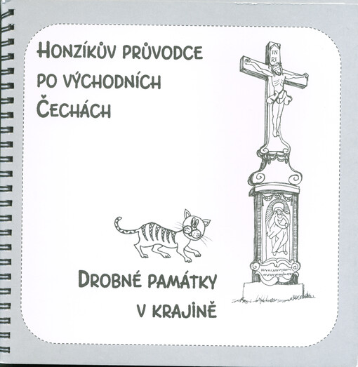 Honzíkův průvodce po východních Čechách : drobné památky v krajině