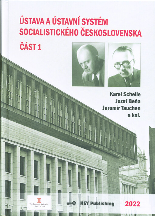 Ústava a ústavní systém socialistického Československa, 1. díl