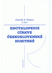 Encyklopedie Církve československé husitské  (odkaz v elektronickém katalogu)