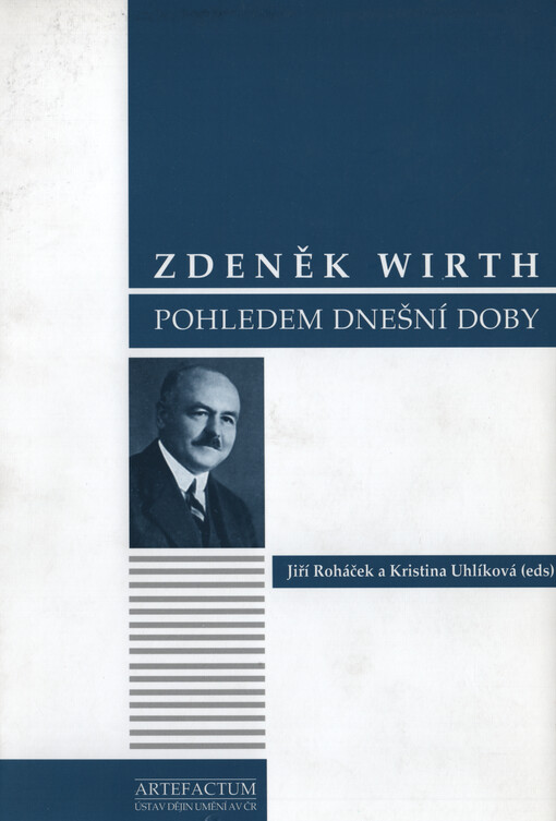 Zdeněk Wirth pohledem dnešní doby : soubor příspěvků