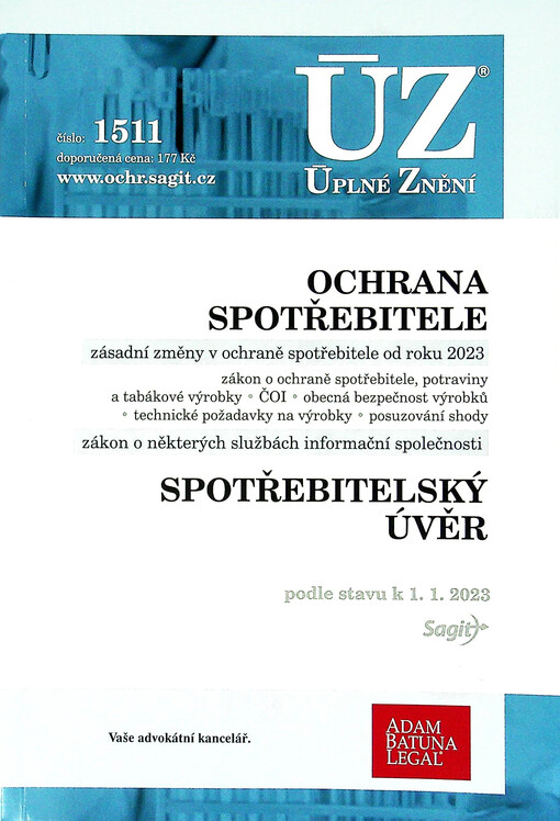 Ochrana spotřebitele : zásadní změny v ochraně spotřebitele od roku 2023 : zákon o ochraně spotřebitele, potraviny a tabákové výrobky, ČOI, obecná bezpečnost výrobků, technické požadavky na výrobky, posuzování shody : zákon o některých službách informační společnosti ; Spotřebitelský úvěr : podle stavu k 1.1.2023