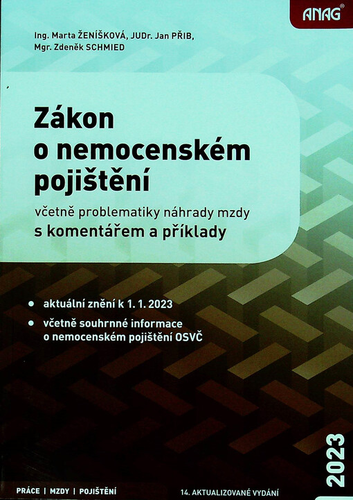 Zákon o nemocenském pojištění : včetně problematiky náhrady mzdy s komentářem a příklady : aktuální znění k 1.1.2023, včetně souhrnné informace o nemocenském pojištění OSVČ