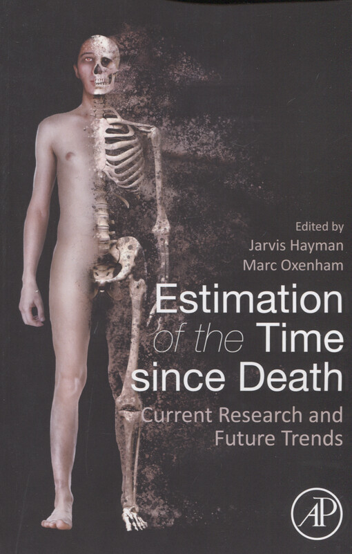 Estimation of the time since death : current research and future trends