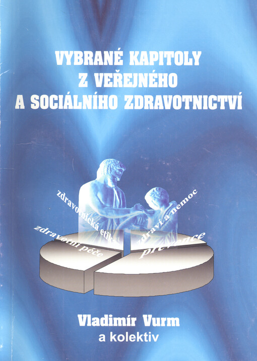 Vybrané kapitoly z veřejného a sociálního zdravotnictví