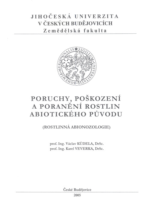 Poruchy, poškození a poranění rostlin abiotického původu : (rostlinná abionozologie)