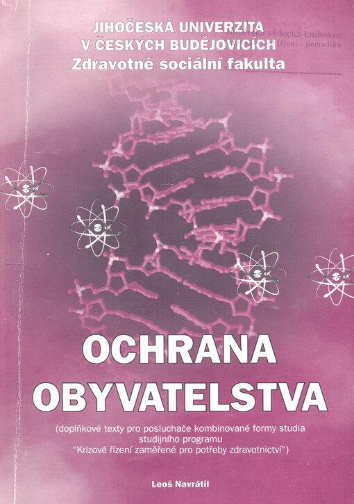 Ochrana obyvatelstva : (doplňkové texty pro posluchače kombinované formy studia studijního programu 