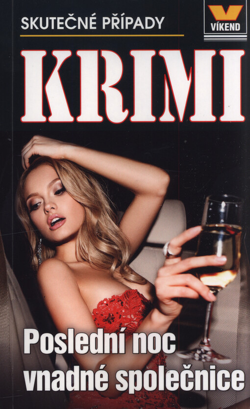 Poslední noc vnadné společnice : skutečné kriminální případy