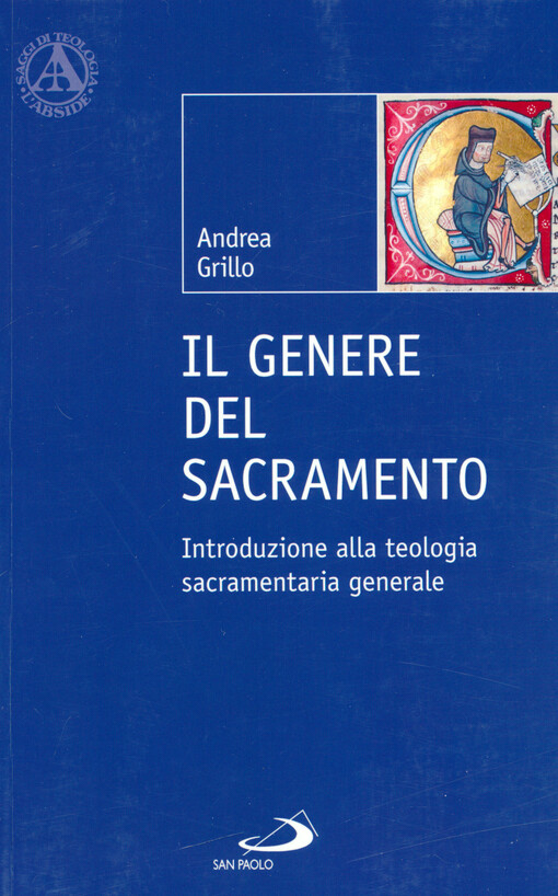 Il genere del sacramento : introduzione alla teologia sacramentaria generale
