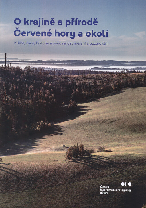 O krajině a přírodě Červené hory a okolí : klima, voda, historie a současnost měření a pozorování