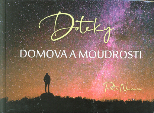 Doteky domova a moudrosti
