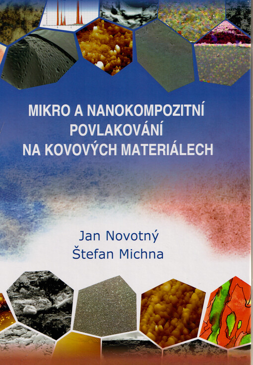 Mikro a nanokompozitní povlakování na kovových materiálech
