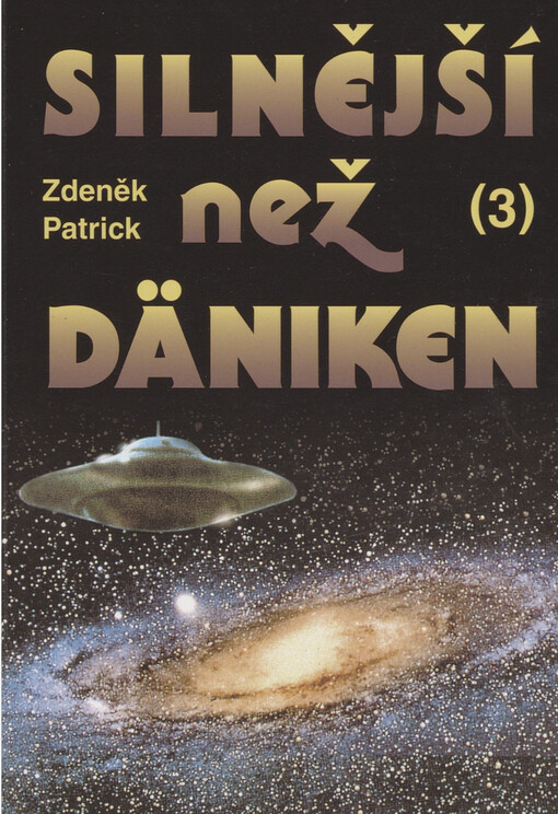 Silnější než Däniken, 3. díl