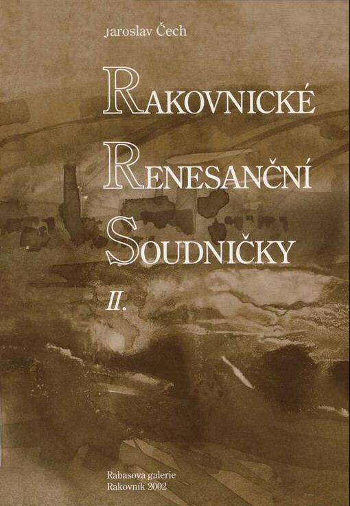 Rakovnické renesanční soudničky, sv. 2
