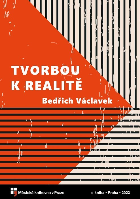 Tvorbou k realitě :studie k problematice současné české literatury