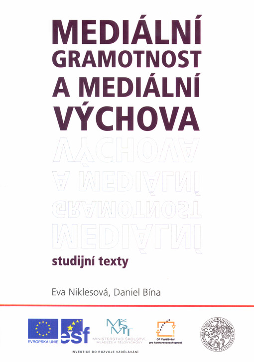 Mediální gramotnost a mediální výchova: studijní texty