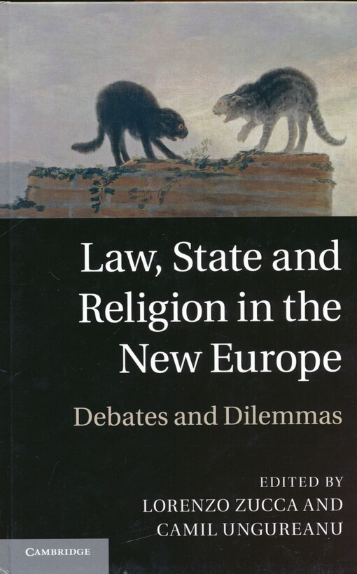 Law, state and religion in the new Europe : debates and dilemmas