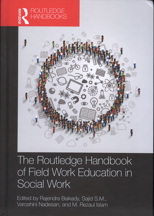 The Routledge handbook of field work education in social work