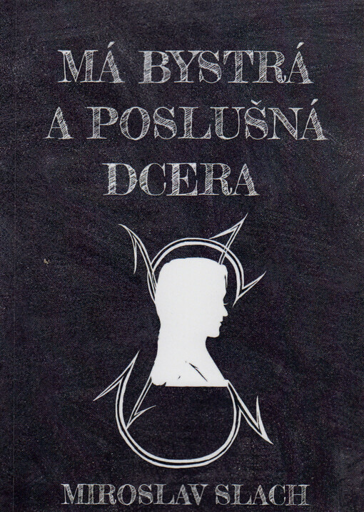 Má bystrá a poslušná dcera