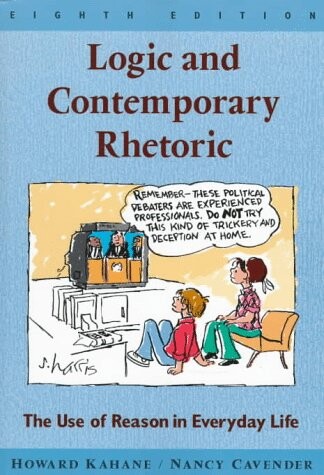 Logic and Contemporary Rhetoric: The Use of Reason in Everyday Life