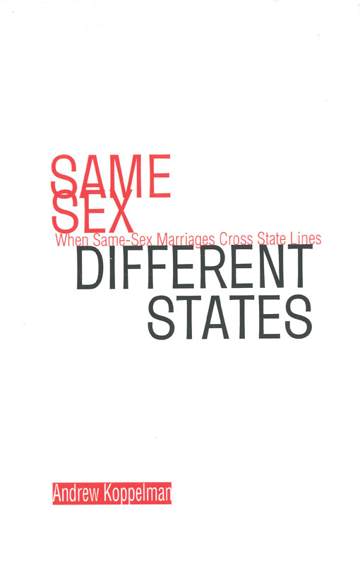 Same sex, different states : when same-sex marriages cross state lines